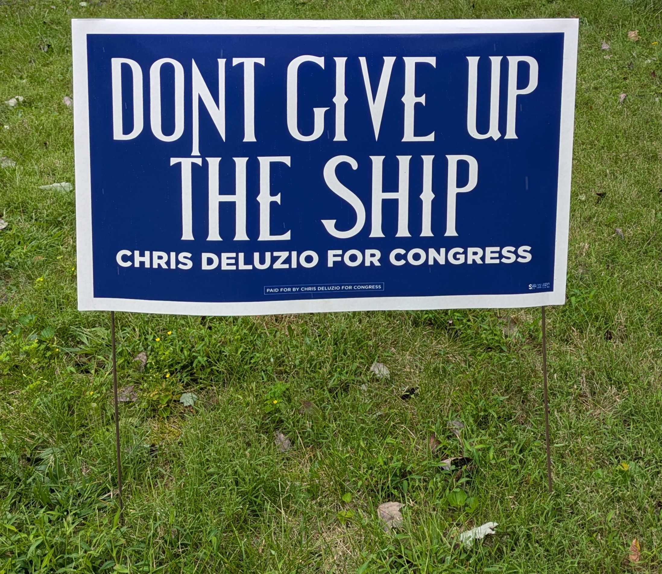 Chris Deluzio - Yard Sign - Don't Give Up the Ship