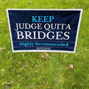 Quita Bridges (Yard Sign)