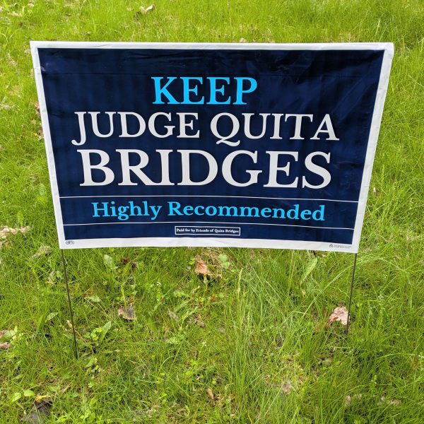 Quita Bridges (Yard Sign)