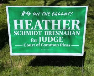 Heather Schmidt Bresnahan (Yard Sign)