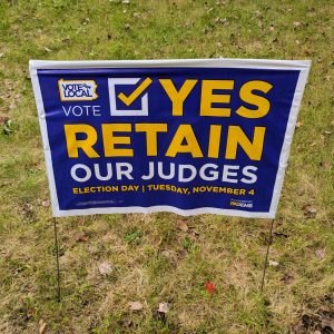Vote Yes Retain Our Judges (Yard Sign)